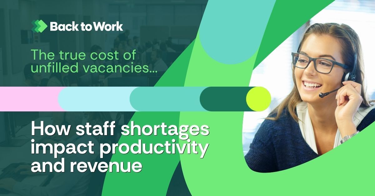 The cost of unfilled vacancies: How staff shortages impact your business